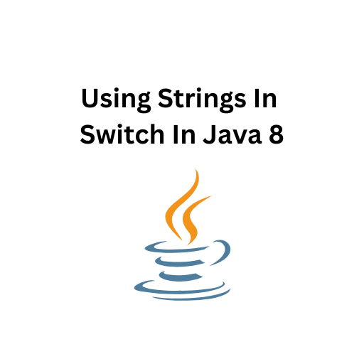 45.Using Strings In Switch In Java 8